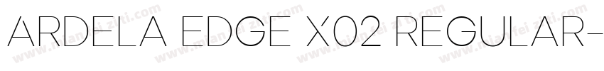 Ardela Edge X02 Regular字体转换